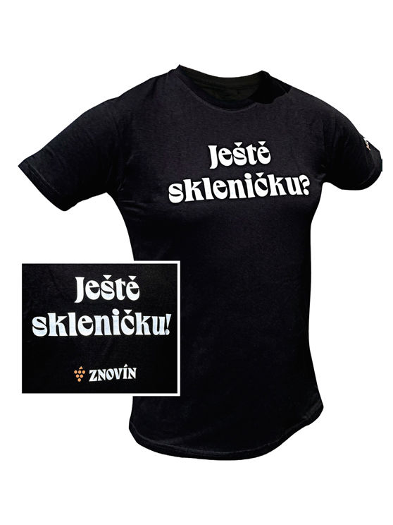 Tričko „Ještě skleničku?“